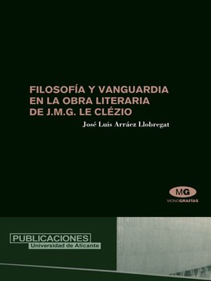 cover image of Filosofía y vanguardia en la obra literaria de J. M. G. Le Clézio